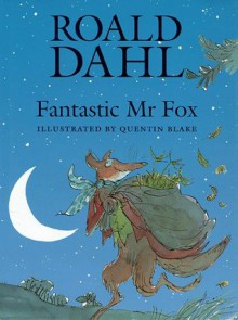 Fantastic Mr. Fox - Quentin Blake, Roald Dahl