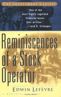 Reminiscences of a Stock Operator - Edwin Lefèvre, Marketplace Books