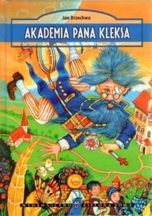 Akademia Pana Kleksa - Jan Brzechwa