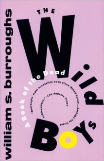 The Wild Boys - William S. Burroughs