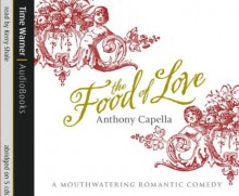 The Food Of Love - Anthony Capella