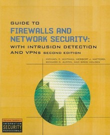 Guide to Firewalls and Network Security - Michael E. Whitman, Richard Austin, Herbert J. Mattord