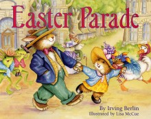 Easter Parade - Irving Berlin, Lisa McCue