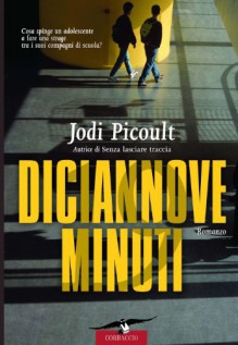 Diciannove minuti (Grandi Romanzi Corbaccio) - Jodi Picoult