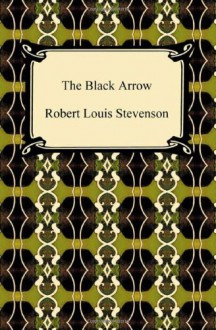 The Black Arrow - Robert Louis Stevenson