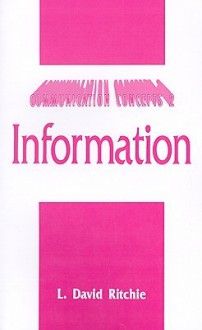 Information - L. David Ritchie, Steven H. Chaffee, Joseph Cappella