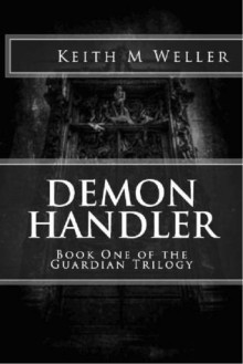 Demon Handler - Keith M. Weller