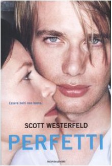 Perfetti - Scott Westerfeld