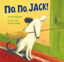 No, No, Jack! - Ron Hirsch, Pierre Pratt