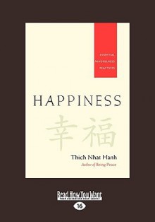 Happiness: Essential Mindfulness Practices - Thích Nhất Hạnh