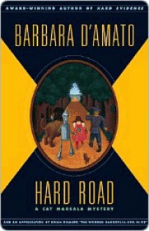 Hard Road: A Cat Marsala Mystery - Barbara D'Amato