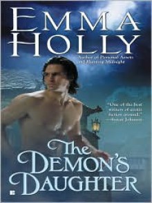 The Demon's Daughter - Emma Holly