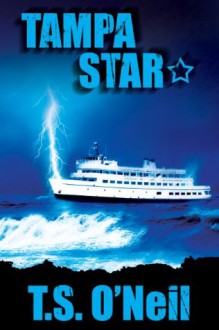 Tampa Star (The Blackfox Chronicles) - T.S. O'Neil, Suzanne Brockett