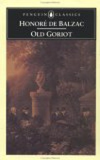 Old Goriot - Honoré de Balzac, Marion Ayton Crawford