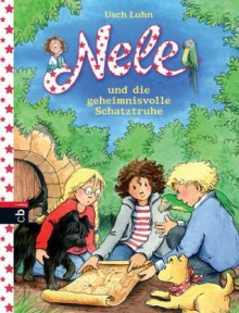 Nele und die geheimnisvolle Schatztruhe: Band 10 (German Edition) - Usch Luhn, Franziska Harvey