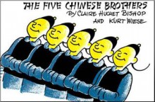 The Five Chinese Brothers - Claire Huchet Bishop, Kurt Wiese