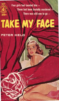 Take My Face - Peter Held