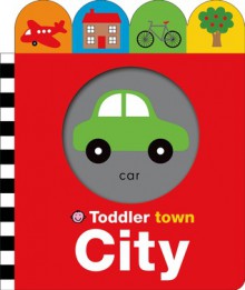 Toddler Town: City - Roger Priddy