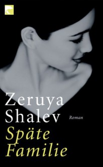 Späte Familie - Zeruya Shalev