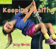 Keeping Healthy (QED Start Reading and Thinking) - Sally Hewitt