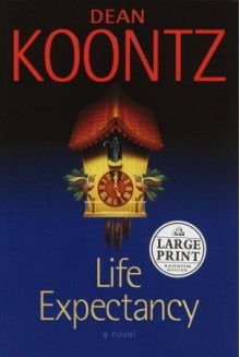 Life Expectancy - Dean Koontz