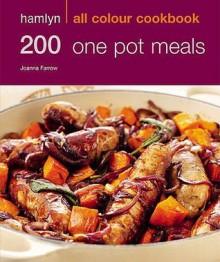 Hamlyn All Colour Cookbook: 200 One Pot Recipes - Joanna Farrow