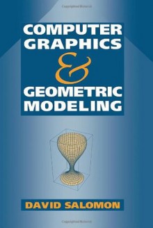 Computer Graphics and Geometric Modeling - David Salomon