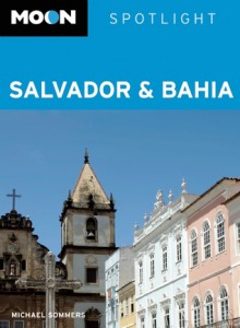 Moon Spotlight Salvador & Bahia - Michael Sommers