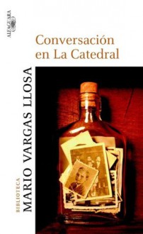 Conversación en La Catedral (Spanish Edition) - Mario Vargas Llosa