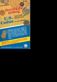 Buying & Selling U.S. Coins - Ken Bressett