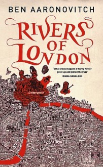 Rivers of London - Ben Aaronovitch