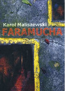 Faramucha - Karol Maliszewski