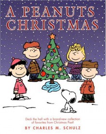 A Peanuts Christmas - Charles M. Schulz