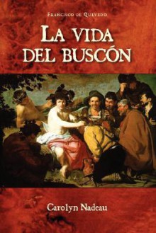 La Vida del Buscon - Francisco de Quevedo