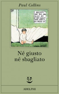 Né giusto né sbagliato - Paul Collins, Carlo Borriello