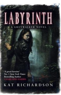 Labyrinth - Kat Richardson