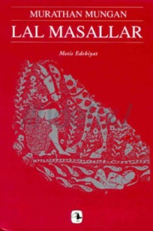 Lal Masallar - Murathan Mungan