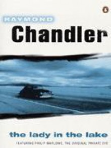 The Lady in the Lake - Raymond Chandler