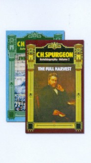 Spurgeon Autobiography - Charles H. Spurgeon