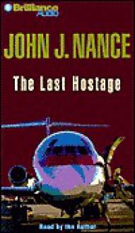 The Last Hostage (Audio) - John J. Nance