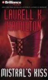 Mistral's Kiss (Meredith Gentry, #5) - Laurell K. Hamilton, Laural Merlington