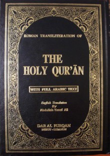 Roman Transliteration of the Holy Qur'an with Full Arabic Text - Anonymous Anonymous, Abdullah Yusuf Ali