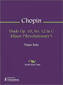 Etude Op. 10, No. 12 in C Minor ("Revolutionary") - Frédéric Chopin