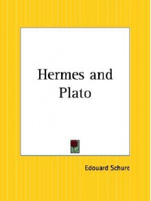 Hermes and Plato - Edouard Schure