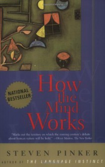 How The Mind Works - Steven Pinker