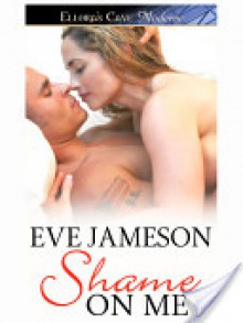 Shame on Me - Eve Jameson