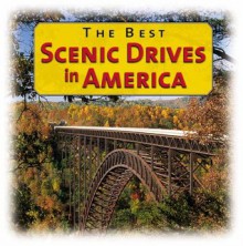 Best Scenic Drives in North America - Publications International Ltd.