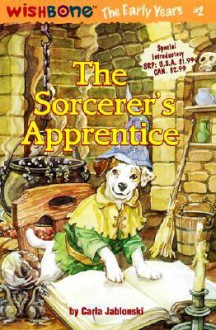 The Sorcerer's Apprentice - Carla Jablonski