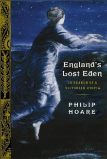 England's Lost Eden - Philip Hoare