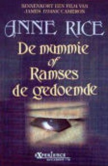 De mummy of Ramses de gedoemde - Anne Rice